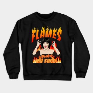 Flames on the side of my face Crewneck Sweatshirt